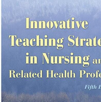 خرید و دانلود نسخه کامل کتاب Innovative Teaching Strategies in Nursing and Related Health Professions