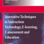 خرید و دانلود نسخه کامل کتاب Innovative Techniques in Instruction Technology, E-learning, E-assessment and Education
