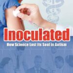 خرید و دانلود نسخه کامل کتاب Inoculated; How Science Lost its Soul in Autism