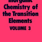 خرید و دانلود نسخه کامل کتاب Inorganic Chemistry of the Transition Elements: v. 3: A Review of Chemical Literature (Specialist Periodical Reports)