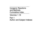 خرید و دانلود نسخه کامل کتاب Inorganic Reactions and Methods, Cumulative Index: Author and Subject Indexes (Volumes 1-18)