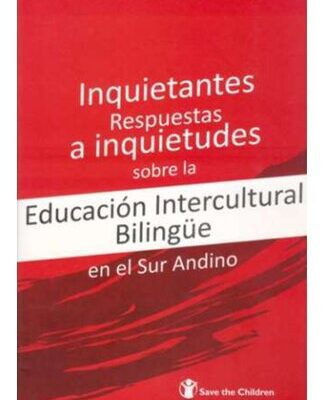 خرید و دانلود نسخه کامل کتاب Inquietantes respuestas a inquietudes sobre la Educación Intercultural Bilingüe (EIB) en el sur andino (Perú)