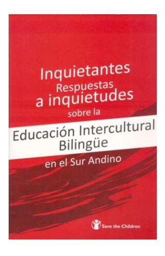 خرید و دانلود نسخه کامل کتاب Inquietantes respuestas a inquietudes sobre la Educación Intercultural Bilingüe (EIB) en el sur andino (Perú)_68d025e0884b9.jpeg خرید و دانلود نسخه کامل کتاب Inquietantes respuestas a inquietudes sobre la Educación Intercultural Bilingüe (EIB) en el sur andino (Perú)