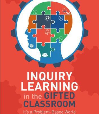 خرید و دانلود نسخه کامل کتاب Inquiry Learning in the Gifted Classroom: It’s a Problem-Based World