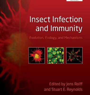 خرید و دانلود نسخه کامل کتاب Insect Infection and Immunity: Evolution, Ecology, and Mechanisms (Oxford Biology)