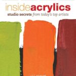 خرید و دانلود نسخه کامل کتاب Inside Acrylics: Studio Secrets From Today’s Top Artists