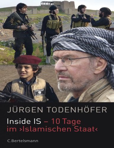 خرید و دانلود نسخه کامل کتاب Inside IS – 10 Tage im ’Islamischen Staat’_68cbe012c4828.jpeg خرید و دانلود نسخه کامل کتاب Inside IS – 10 Tage im ’Islamischen Staat’