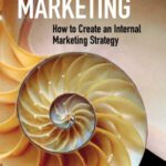 خرید و دانلود نسخه کامل کتاب Inside-Out Marketing: How to Create an Internal Marketing Strategy
