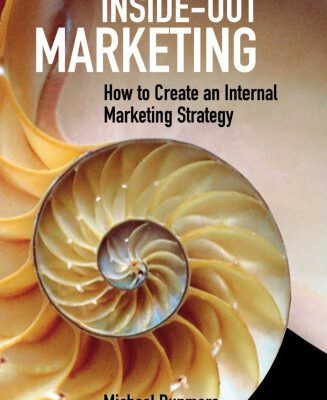 خرید و دانلود نسخه کامل کتاب Inside-Out Marketing: How to Create an Internal Marketing Strategy