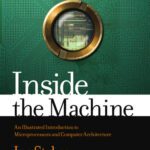 خرید و دانلود نسخه کامل کتاب Inside the machine: an illustrated introduction to microprocessors and computer architecture
