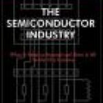 خرید و دانلود نسخه کامل کتاب Inside the Minds: The Semiconductor Industry – CEOs from Micron, Xilinx, On Semiconductor & More on the Future of the Semiconductor Revolution