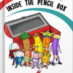 خرید و دانلود نسخه کامل کتاب Inside the Pencil Box: A Colorful Children’s Book About the Powers of Teamwork & Friendship as a Story for Kindergarten, 1st Grade, 2nd Grade, 3rd Grade, 4th Grade, Elementary Kids Ages 5 6 7 8 9 by Avni Saxena