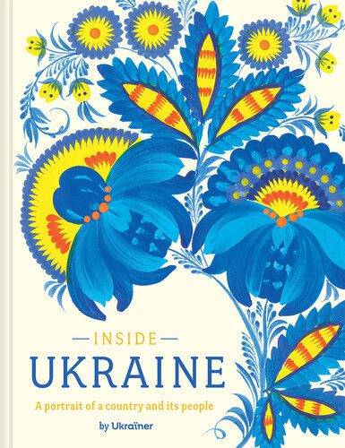 خرید و دانلود نسخه کامل کتاب Inside Ukraine: A Portrait of a Country and its People_68c1a7c1ea74f.jpeg خرید و دانلود نسخه کامل کتاب Inside Ukraine: A Portrait of a Country and its People