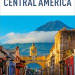 خرید و دانلود نسخه کامل کتاب Insight Guides Central America: Travel Guide eBook