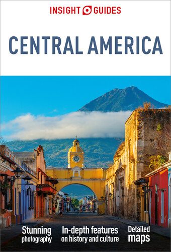خرید و دانلود نسخه کامل کتاب Insight Guides Central America: Travel Guide eBook_68c1159aeb775.jpeg خرید و دانلود نسخه کامل کتاب Insight Guides Central America: Travel Guide eBook