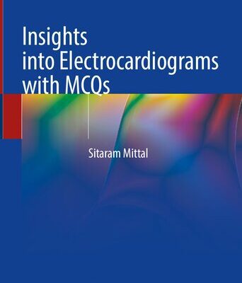 خرید و دانلود نسخه کامل کتاب Insights into Electrocardiograms with MCQs