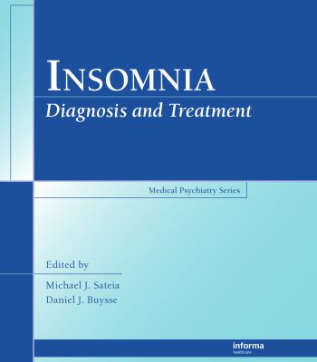 خرید و دانلود نسخه کامل کتاب Insomnia: Diagnosis and Treatment (Medical Psychiatry Series)