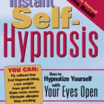 خرید و دانلود نسخه کامل کتاب Instant self-hypnosis: how to hypnotize yourself with your eyes open