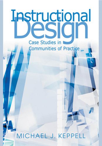 خرید و دانلود نسخه کامل کتاب Instructional Design: Case Studies in Communities of Practice_68ce76cf4c0bf.jpeg خرید و دانلود نسخه کامل کتاب Instructional Design: Case Studies in Communities of Practice