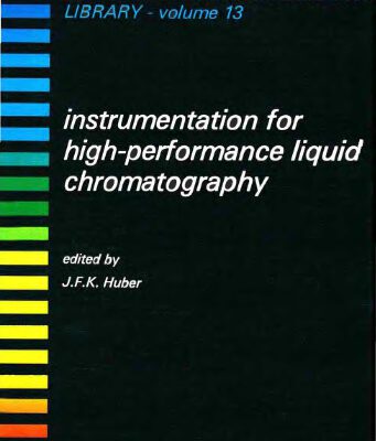 خرید و دانلود نسخه کامل کتاب Instrumentation for High-Performance Liquid Chromatography