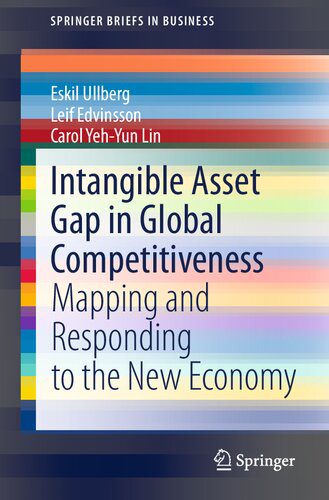 خرید و دانلود نسخه کامل کتاب Intangible Asset Gap in Global Competitiveness: Mapping and Responding to the New Economy_68c57d815e3ca.jpeg خرید و دانلود نسخه کامل کتاب Intangible Asset Gap in Global Competitiveness: Mapping and Responding to the New Economy