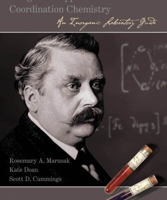 خرید و دانلود نسخه کامل کتاب Integrated Approach to Coordination Chemistry: An Inorganic Laboratory Guide
