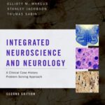خرید و دانلود نسخه کامل کتاب Integrated Neuroscience and Neurology: A Clinical Case History Problem Solving Approach