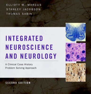 خرید و دانلود نسخه کامل کتاب Integrated Neuroscience and Neurology: A Clinical Case History Problem Solving Approach