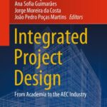 خرید و دانلود نسخه کامل کتاب Integrated Project Design: From Academia to the AEC Industry