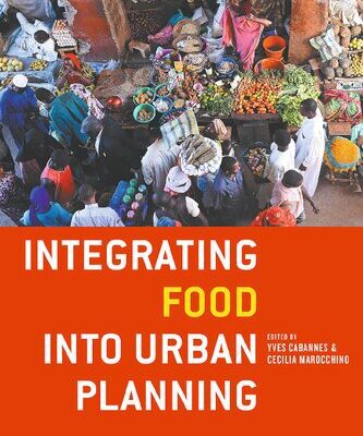 خرید و دانلود نسخه کامل کتاب Integrating Food into Urban Planning