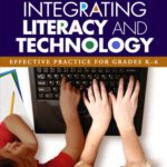 خرید و دانلود نسخه کامل کتاب Integrating Literacy and Technology: Effective Practice for Grades K-6 (Tools for Teaching Literacy)