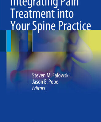 خرید و دانلود نسخه کامل کتاب Integrating Pain Treatment into Your Spine Practice