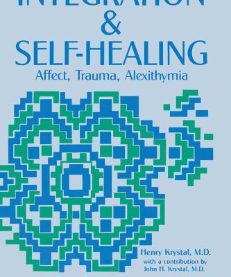 خرید و دانلود نسخه کامل کتاب Integration and Self Healing: Affect–Trauma–Alexithymia