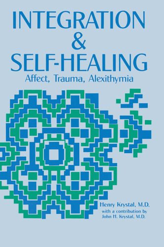خرید و دانلود نسخه کامل کتاب Integration and Self Healing: Affect–Trauma–Alexithymia_68ce4e7ae42bf.jpeg خرید و دانلود نسخه کامل کتاب Integration and Self Healing: Affect–Trauma–Alexithymia