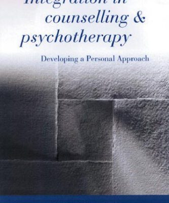 خرید و دانلود نسخه کامل کتاب Integration in Counselling & Psychotherapy: Developing a Personal Approach