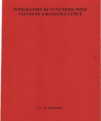 خرید و دانلود نسخه کامل کتاب Integration of functions with values in a Banach lattice [PhD Thesis]
