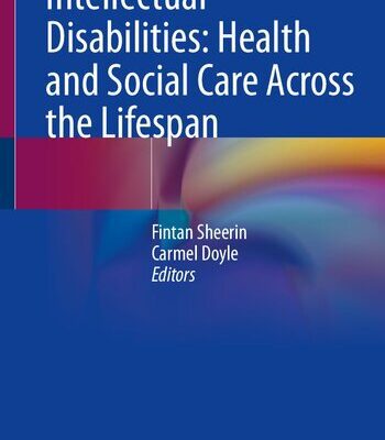 خرید و دانلود نسخه کامل کتاب Intellectual Disabilities: Health and Social Care Across the Lifespan