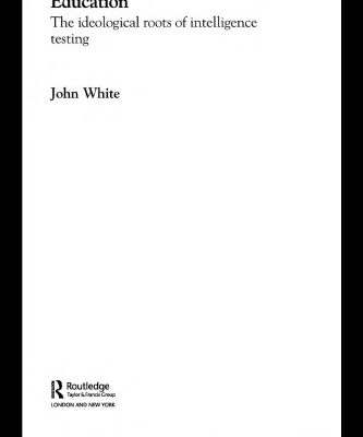 خرید و دانلود نسخه کامل کتاب Intelligence, Destiny, and Education: The Ideological Roots of Intelligence Testing