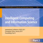 خرید و دانلود نسخه کامل کتاب Intelligent Computing and Information Science: International Conference, ICICIS 2011, Chongqing, China, January 8-9, 2011. Proceedings, Part II