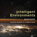 خرید و دانلود نسخه کامل کتاب Intelligent Environments: Advanced Systems for a Healthy Planet