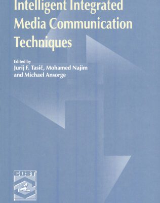 خرید و دانلود نسخه کامل کتاب Intelligent Integrated Media Communication Techniques