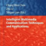 خرید و دانلود نسخه کامل کتاب Intelligent Multimedia Communication: Techniques and Applications