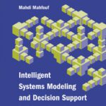 خرید و دانلود نسخه کامل کتاب Intelligent Systems Modeling And Decision Support in Bioengineering (Engineering in Medicine & Biology)