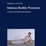 خرید و دانلود نسخه کامل کتاب Intense Bodily Presence: Practices of Polish Butō Dancers