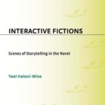 خرید و دانلود نسخه کامل کتاب Interactive Fictions: Scenes of Storytelling in the Novel (Contributions to the Study of World Literature)