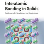خرید و دانلود نسخه کامل کتاب Interatomic Bonding in Solids: Fundamentals, Simulation, Applications