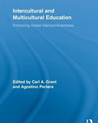 خرید و دانلود نسخه کامل کتاب Intercultural and Multicultural Education: Enhancing Global Interconnectedness (Routledge Research in Education)