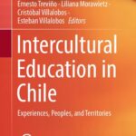 خرید و دانلود نسخه کامل کتاب Intercultural Education in Chile: Experiences, Peoples, and Territories