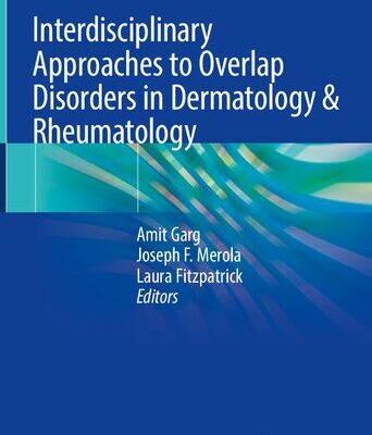 خرید و دانلود نسخه کامل کتاب Interdisciplinary Approaches to Overlap Disorders in Dermatology & Rheumatology