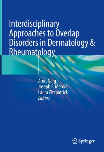 خرید و دانلود نسخه کامل کتاب Interdisciplinary Approaches to Overlap Disorders in Dermatology & Rheumatology_68b678a315d3f.jpeg خرید و دانلود نسخه کامل کتاب Interdisciplinary Approaches to Overlap Disorders in Dermatology & Rheumatology
